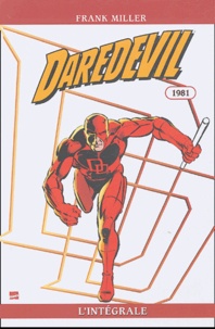 Frank Miller - Daredevil, l'intégrale Tome 1 : 1981.