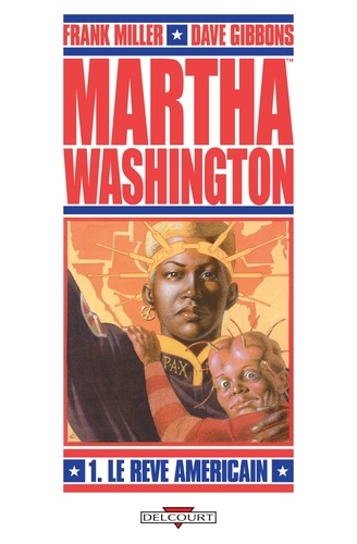 Martha Washington T01. Le Rêve américain