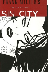 Frank Miller - Sin City Tome 3 : The BIg Fat Kill.