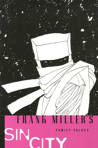 Frank Miller - Sin City Tome 5 : Family Values.