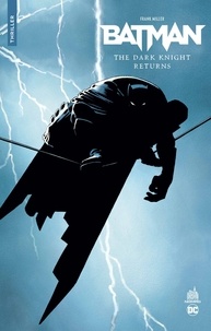 Frank Miller - The Dark Knight Returns.