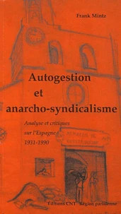Autogestion et anarcho-syndicalisme