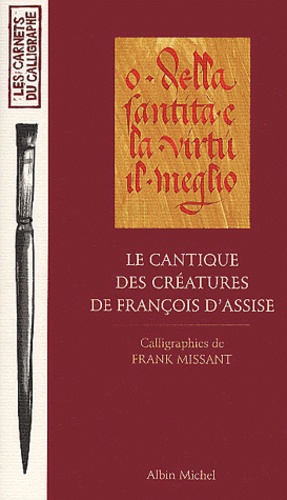 Frank Missant - Le Cantique Des Creatures De Francois D'Assise.