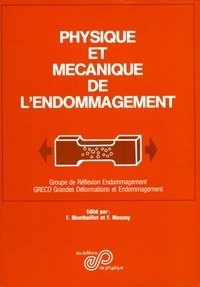 Frank Montheillet - Physique et mécanique de l'endommagement.