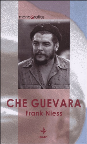 Frank Niess - Che Guevara.