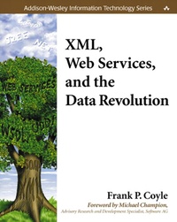 Frank-P Coyle - XML, Web Services, and the Data Revolution.
