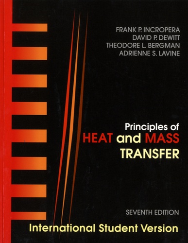 Frank P. Incropera et David-P DeWitt - Principles of Heat and Mass Transfer.