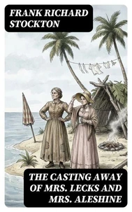 The Casting Away of Mrs. Lecks and Mrs. Aleshine