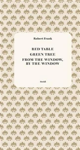 Red Table, Green Tree, From the Window, by the Window