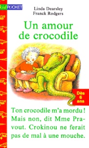 Frank Rodgers et Linda Dearsley - Un amour de crocodile.