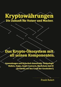 Kryptowährung - Die Zukunft für Nutzer und Macher.