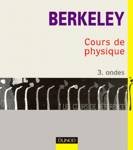 Frank-S Crawford et  Berkeley - Cours De Physique. Volume 3, Ondes.