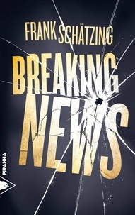 Frank Schätzing - Breaking news.