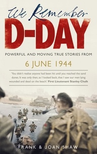 Frank Shaw et Joan Shaw - We Remember D-Day.