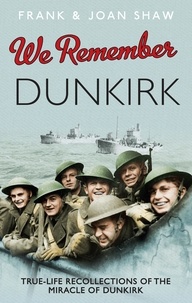 Frank Shaw et Joan Shaw - We Remember Dunkirk.