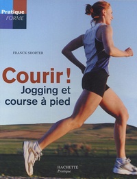 Frank Shorter - Courir ! - Jogging et course à pied.