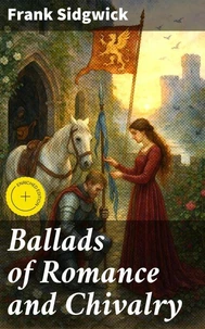 Ballads of Romance and Chivalry