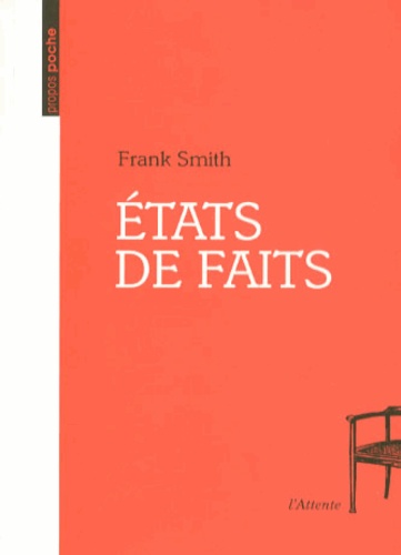 Frank Smith - Etats de faits.