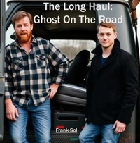 The Long Haul: Ghost On The Road
