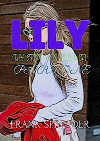 Lily: The Story of a Call Girl, Part One