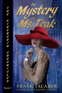 The Mystery Of Ms. Teak