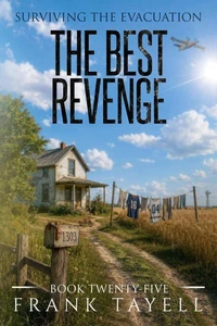 Surviving the Evacuation, Book 25: The Best Revenge