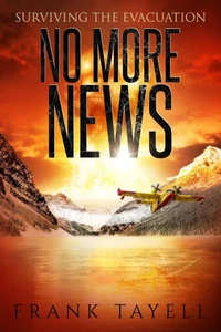 Surviving the Evacuation: No More News