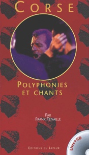 Frank Tenaille - Corse. Polyphonies Et Chants, Avec Cd Audio.