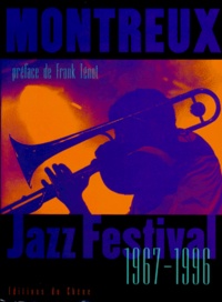 Frank Ténot - Montreux Jazz Festival 1967-1996. Avec Un Cd.