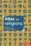 Frank Tétart - Atlas des religions - Passions identitaires et tensions géopolitiques.