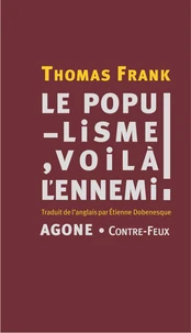 Le populisme, voilà l'ennemi !