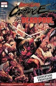 Frank Tieri - Deadpool Vs. Absolute Carnage.
