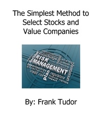  Frank Tudor - The Simplest Method to Select Stocks and Value Companies.
