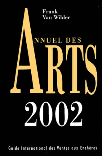 Frank Van Wilder - Annuel des arts 2002.