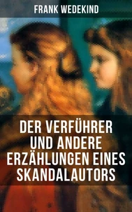Der Verführer und andere Erzählungen eines Skandalautors