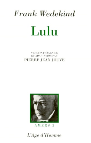 Frank Wedekind - Lulu.