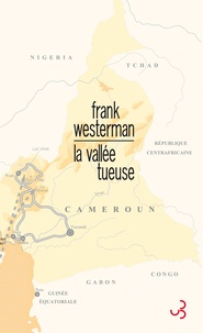 Frank Westerman - La vallée tueuse.
