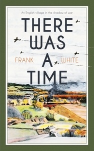 Frank White - There Was a Time.