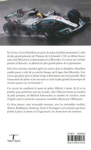 Lewis Hamilton. La biographie du plus grand palmarès de F1 de tous les temps