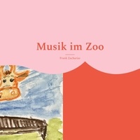 Frank Zacharias - Musik im Zoo - Die Tiere machen, Lalla.