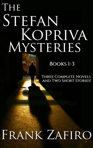  Frank Zafiro - Stefan Kopriva Mysteries, Books 1-3 - Stefan Kopriva Mystery.