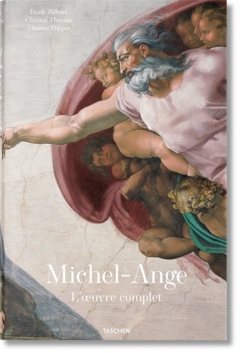 Frank Zöllner et Christof Thoenes - Michel-Ange 1475-1564 - L'oeuvre complet.