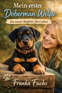 Mein erster Dobermann Welpe