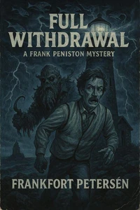 Full Withdrawal: A Frank Peniston Mystery