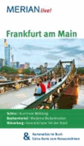 Frankfurt am Main - MERIAN live! - Mit Kartenatlas im Buch und Extra-Karte zum Herausnehmen.