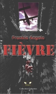 Frankie Angelo - Fièvre.