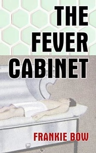  Frankie Bow - The Fever Cabinet - Professor Molly Mysteries, #9.
