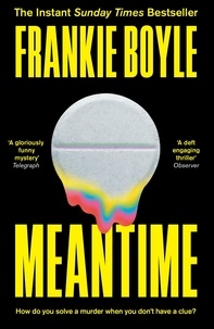 Frankie Boyle - Meantime - The gripping debut crime novel from Frankie Boyle.
