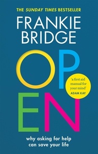 Frankie Bridge et Maleha Khan - OPEN - Why asking for help can save your life.