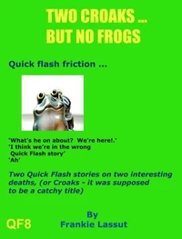 Two Croaks but no Frogs